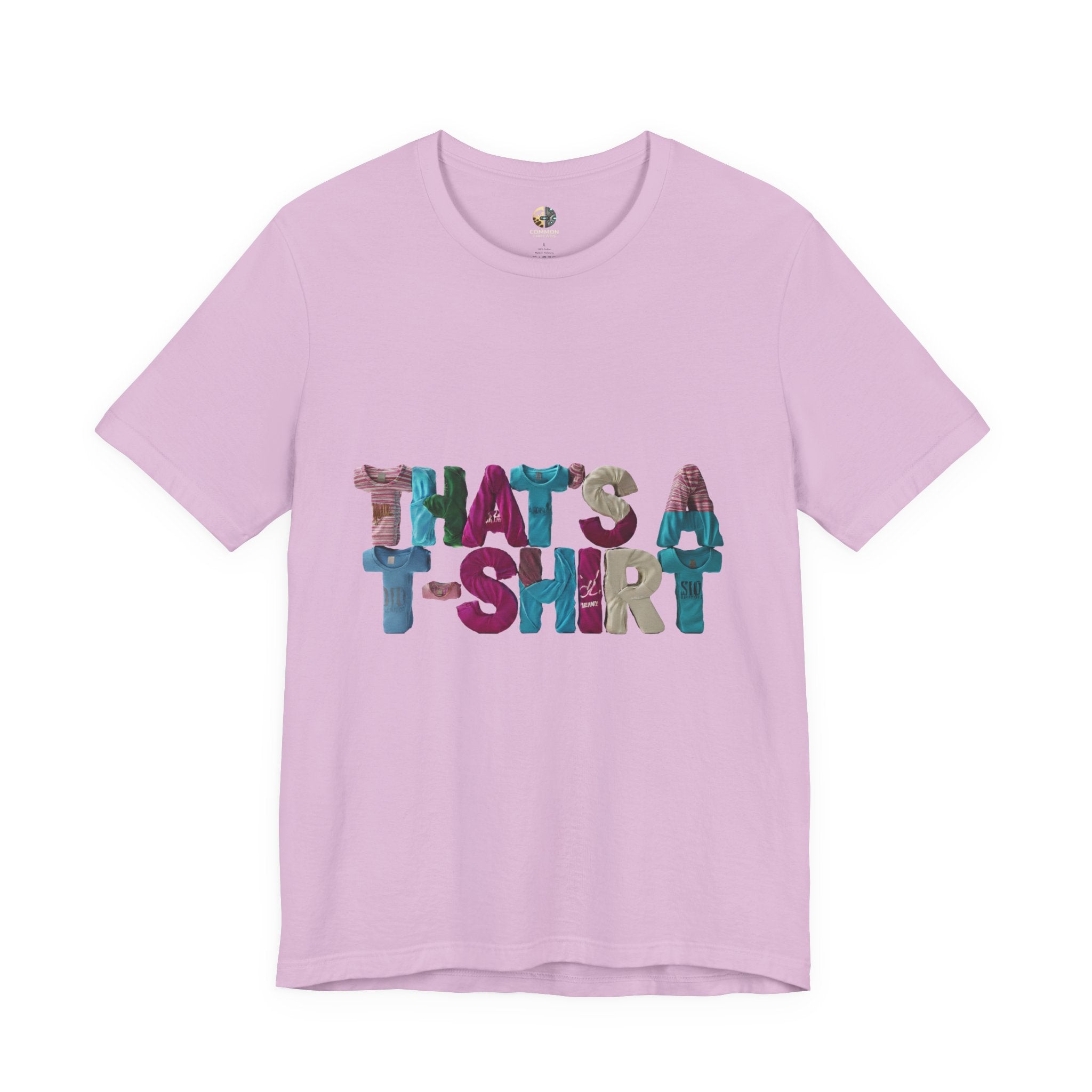 Lilac color t-shirt with colorful text “THAT'S A T-SHIRT,” with each letter made from small t-shirts
